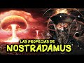 🔮 Las Profecías de NOSTRADAMUS 🔮 ¿Predijo el Fin del Mundo? ¿Predijo la Guerra de Ucrania?