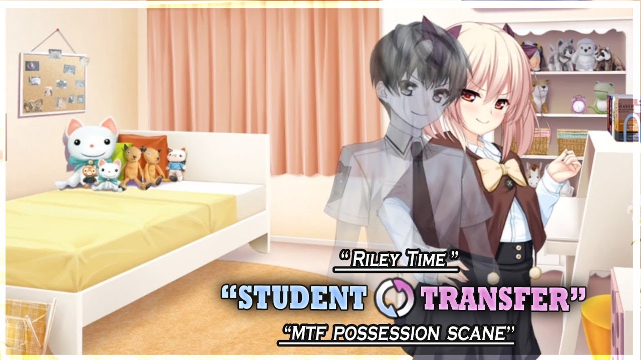 Student Transfer | Riley Time Scenario | Possession Scane | Part 3 | Gameplay 