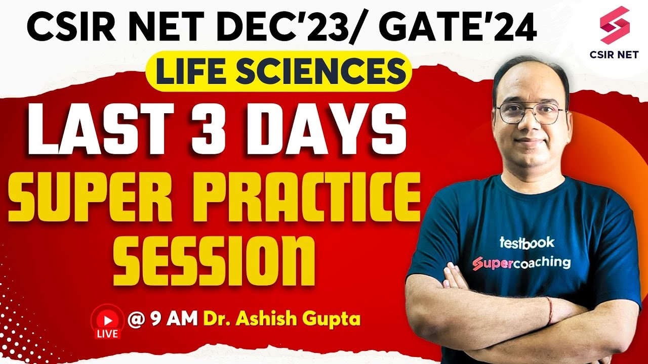 CSIR NET Dec 2023 | GATE 2024 | Life Science | Last Minute Practice ...