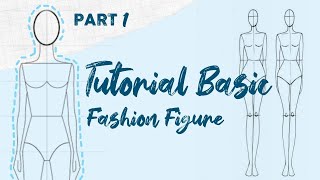 Tutorial Menggambar Fashion Figure Untuk Pemula || 8 1/2 - Head Figure || PART 1