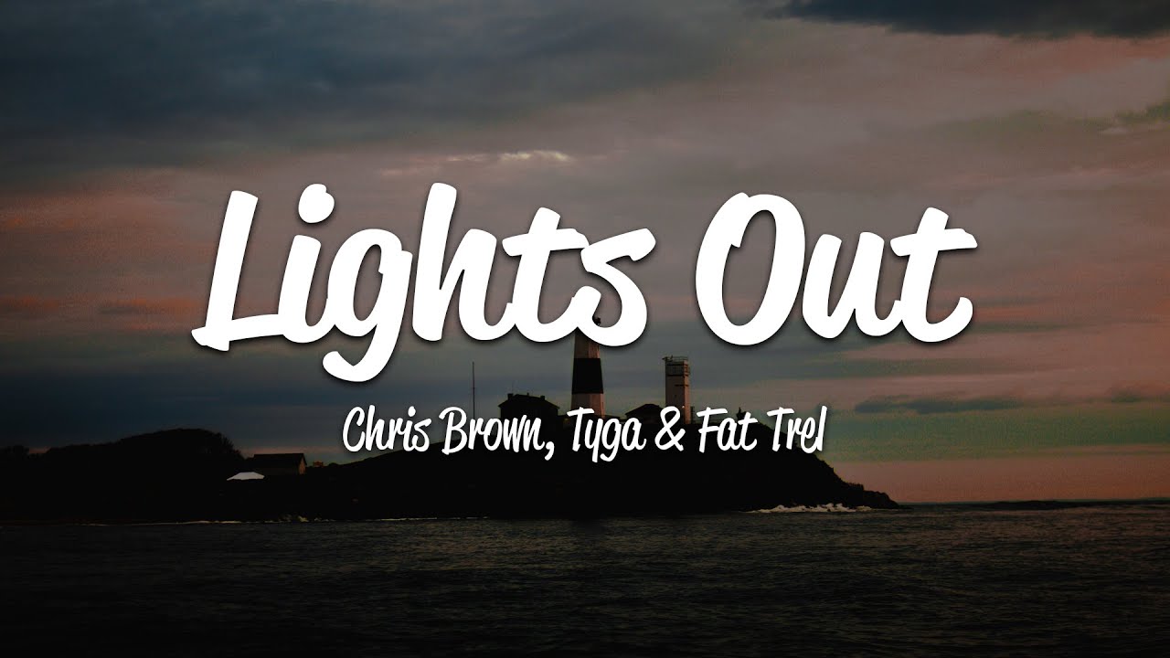 Chris Brown Lights Out (Lyrics) ft. Tyga, Fat Trel YouTube