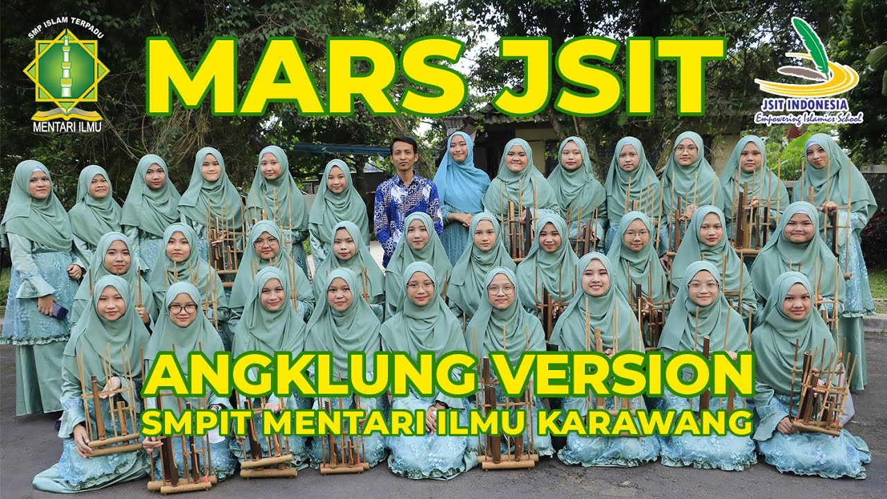 MARS JSIT - VERSI ANGKLUNG SMPIT MENTARI ILMU KARAWANG