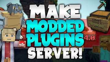 How to Make MODDED Server WITH PLUGINS! (2017)