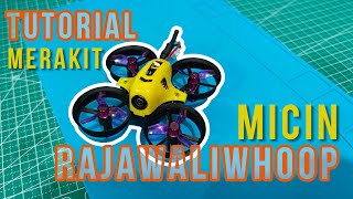 Tutorial Lengkap Rakit Micro Drone Rajawali whoop, Tutorial Rakit Micin Motor 716 1S