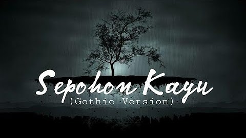 Sepohon Kayu || Cover Queen Of Darkness || Gothic Metal Version