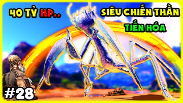 ARK OMEGA NEW #28 SIÊU CHIẾN THẦN BỌ NGỰA TIẾN HÓA VÀ CÁI KẾT 40 TỶ HP CỦA BOSS UNIQUE - TÝ TIỀN TỈ