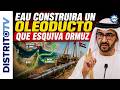 ÚLTIMA HORA🔴EMIRATOS GOLPEA A IRÁN CON UN OLEODUCTO QUE ESQUIVA EL ESTRECHO DE ORMUZ🔴