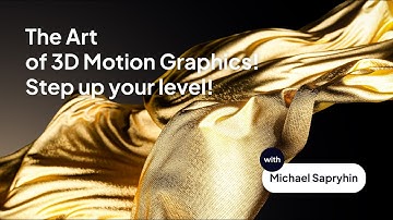 The Art of 3D Motion Graphics! Step up your level! Workshop
