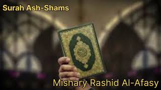 Surah Ash-Shams (Mishary Rashid Al-Afasy)