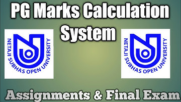 NSOU PG MARKS CALCULATION SYSTEM || ASSIGNMENTS & FINAL EXAM MARKS CALCULATION || Final Result ||