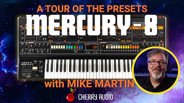 Cherry Audio | Mercury-8: A Tour of the Presets with Mike Martin
