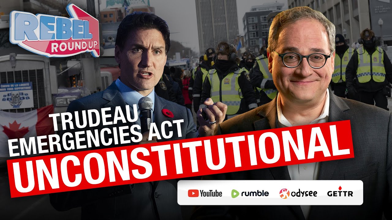 BREAKING: Ezra Levant reacts to Trudeau’s invocation of the Emergencies Act ruled unconstitutional