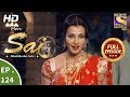 Mere Sai -  Ep 124 -  Full Episode - 19th  March, 2018