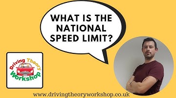 Driving Theory Test Tips - What is the national speed limit?