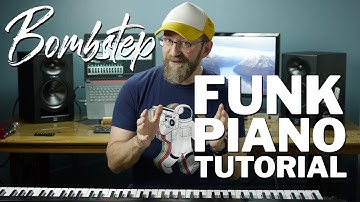 Bombstep: How to Play a High-Energy Piano Keyboard Funk Groove (advanced tutorial)