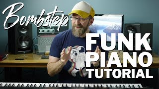 Bombstep: How to Play a High-Energy Piano Keyboard Funk Groove (advanced tutorial)