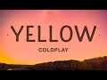 Coldplay - Yellow (Lyrics)