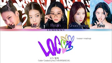 ITZY 있지 - LOCO || Color Coded Lyrics HAN/ROM/ENG