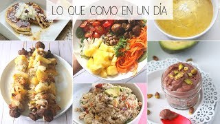 LO QUE COMO EN UN DíA SALUDABLE ➤ Comidas y recetas fáciles