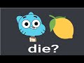 Gumball eats lemon and dies
