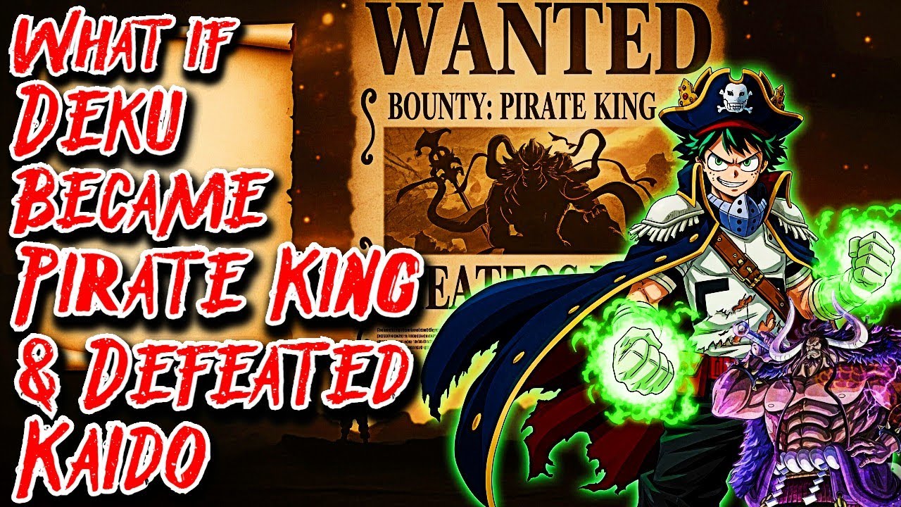 What if Deku Became a Pirate King & Defeated Kaido Movie