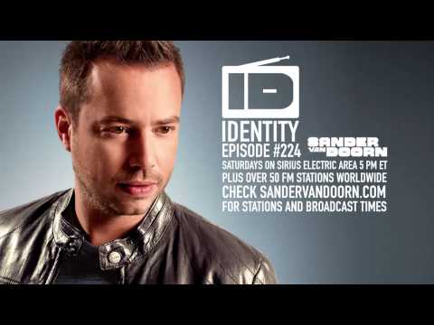 Sander van Doorn - Identity Episode 224 (Guestmix by Swanky Tunes)