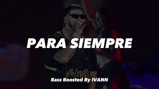 PARA SIEMPRE - ANUEL AA, ZION, LENNOX | EXTREME BASS BOOSTED