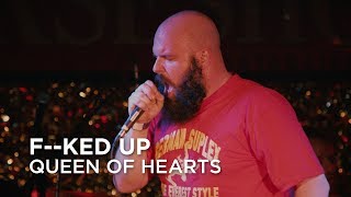 F--ked Up | Queen of Hearts | First Play Live