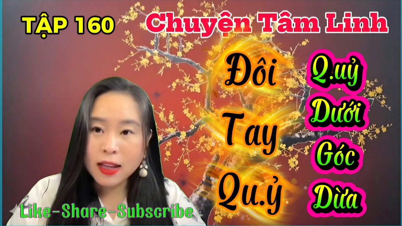 (TẬP 160) : Đôi Tay Qu.ỷ, Qu.ỷ Dưới Gốc Dừa