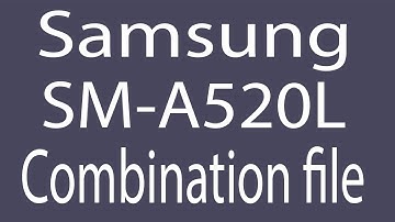 Download Samsung SM-A520L Combination File | Firmware | Flash File