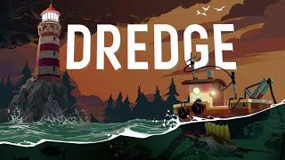 DREDGE - Dark Occult Open World RPG