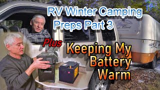 RV Winter Camping Preps Part 3: Keeping my Battery Warm