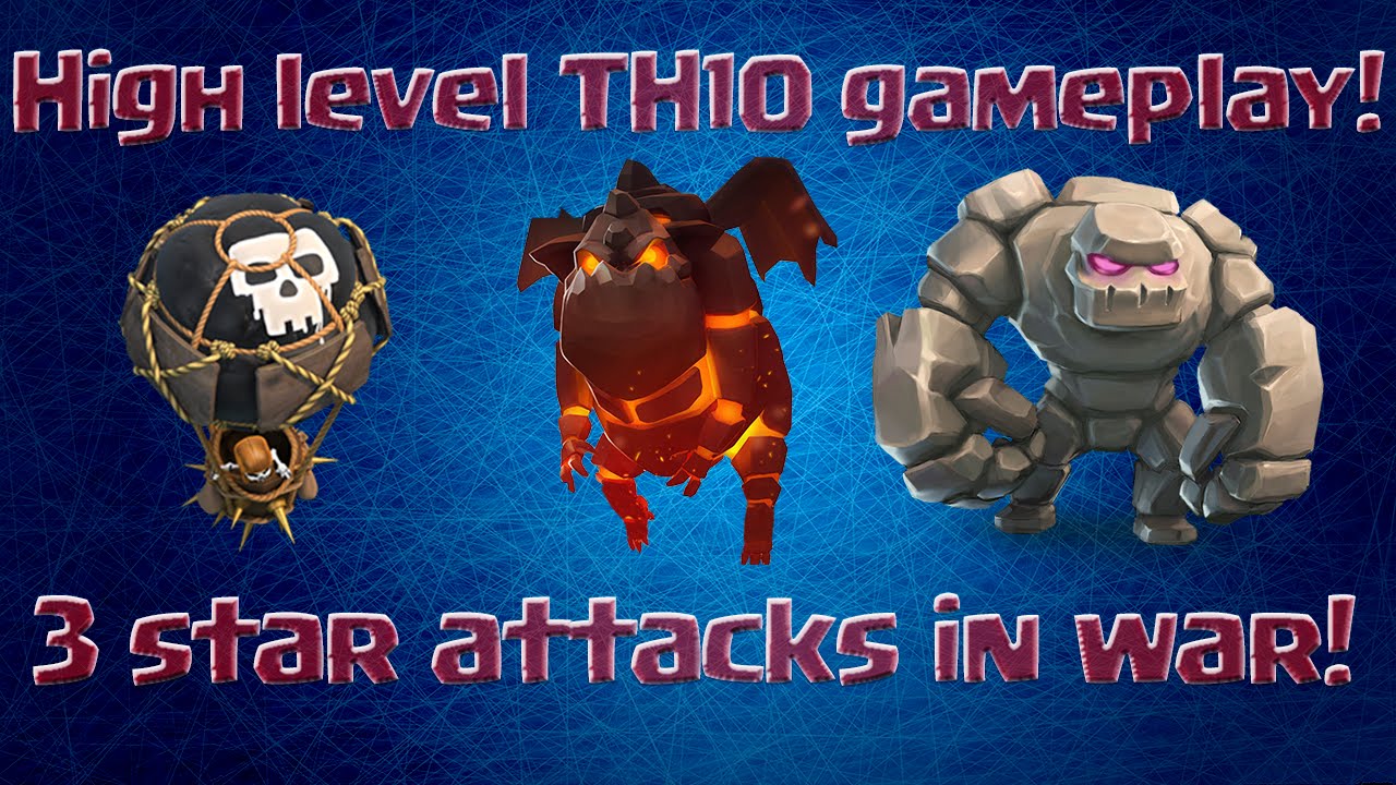 [Clash of Clans] High-level TH10 WAR gameplay: 3 stars only! - YouTube