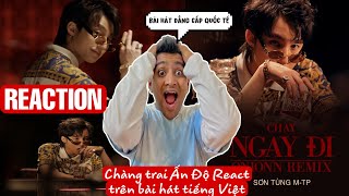 CHẠY NGAY ĐI (ONIONN REMIX) REACTION😍 Chàng trai Ấn Độ React trên bài hát tiếng Việt❤️ #HHJReacts