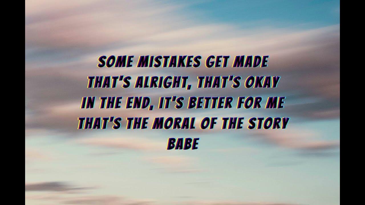 Ashe Moral Of The Story Tekst Ashe- Moral of the story(lyrics) - YouTube
