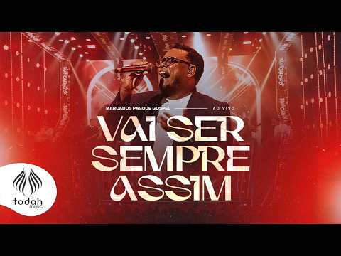 Putar Vai Ser Sempre Assim - Marcados Pagode Gospel