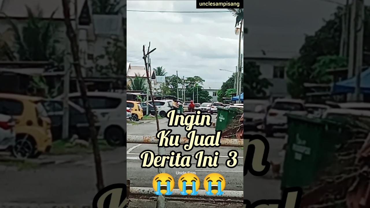 Ingin ku jual derita ini 3