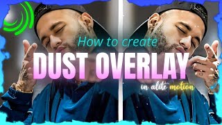 How To Create Dust Overlay In Alite Motion Ii Full Tutorialii