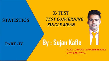 Z test // Test Concerning Single Mean// Sujan Kafle
