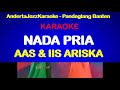 NADA PRIA - DUA SELERA - AAS & IIS ARISKA