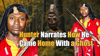 Hunter Narrates How He Came Home With A Ghost - Hunter Story