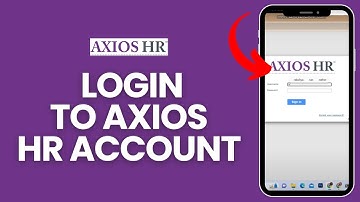 How to Login to Axios HR Account 2024 | Sign Into Axios HR Account