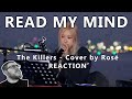 Rose - Read My Mind by The Killers Reaction (SEA OF HOPE) - FIRST TIME HEARING