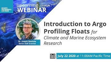 Intro to Argo profiling floats for Climate and Marine Ecosystem Research | Summer Webinar Series