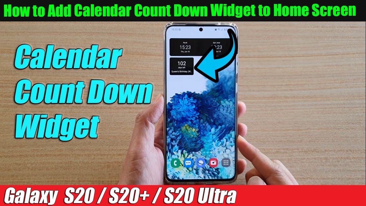 Galaxy S20/S20+ How to Add Calendar Count Down Widget to Home Screen