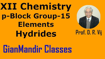 XII Chemistry | p-Block Group-15 Elements | Hydrides by Gaurav Sir