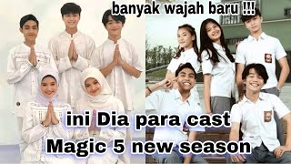 Banyak Wajah Baru Ini Para Cast Magic 5 New Season