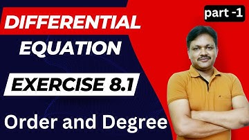 ORDER & DEGREE Ex-8.1 | Differential Equation | Class 12 Applied Maths | Part 1 | Gaur Classes