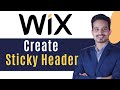 How to Create Sticky Header on Wix Website | Wix Header Always Visible | Header Design Customization