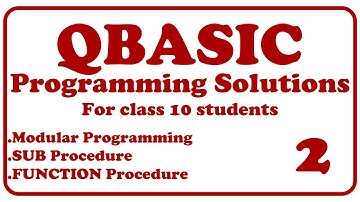 #QBASIC || Modular Programming Solutions 2 || SUB Procedure || FUNCTION Procedure || Array ||
